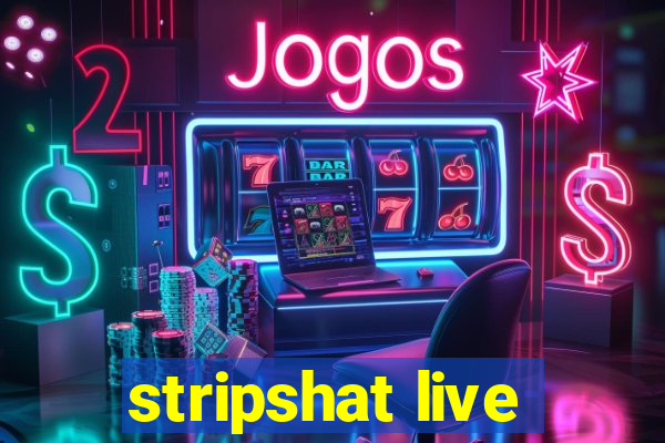 stripshat live